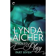 Wicked Play Part 7 of 10