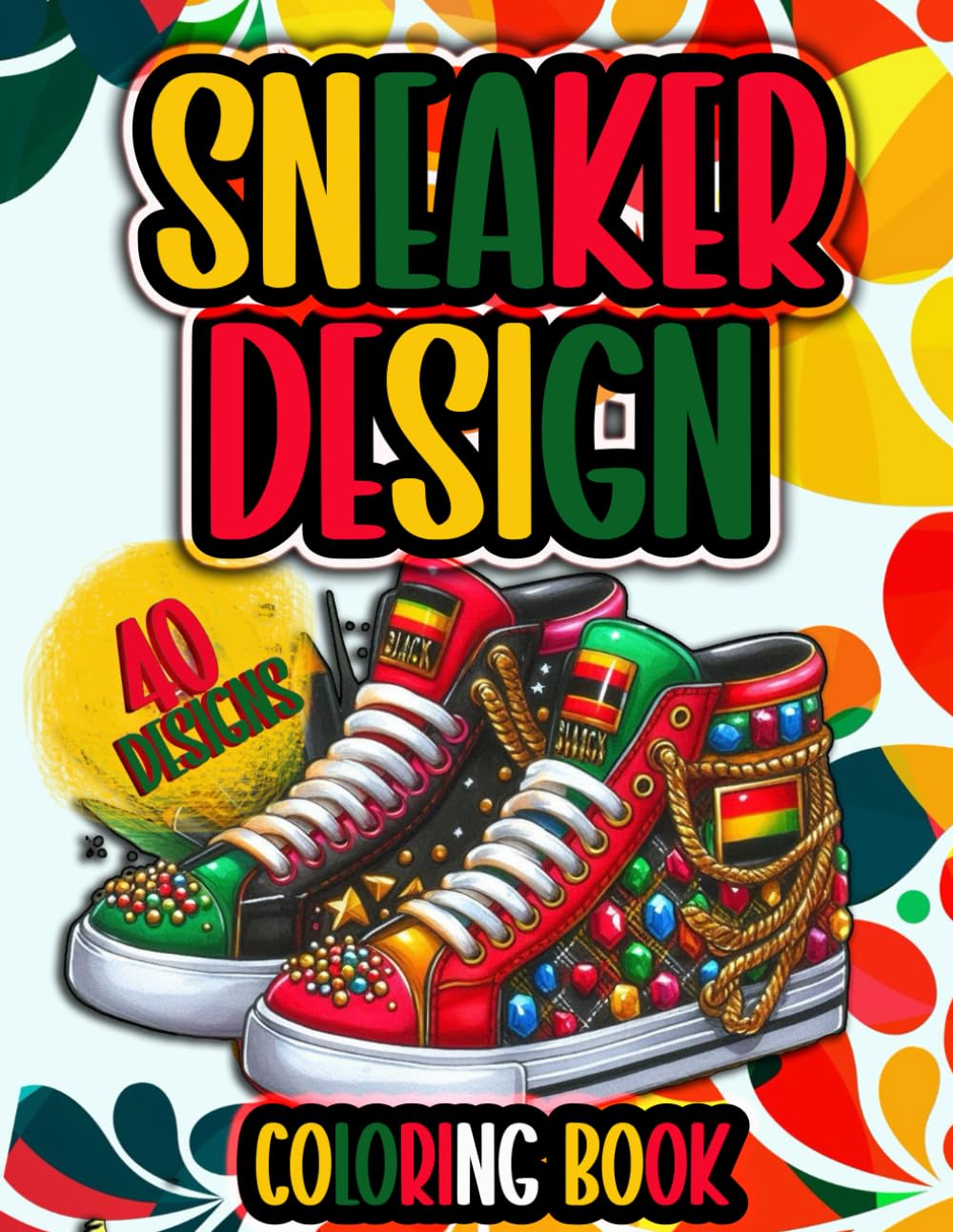 Sneaker Design Coloring Book: A must-have for sneaker lovers and basketball fans!