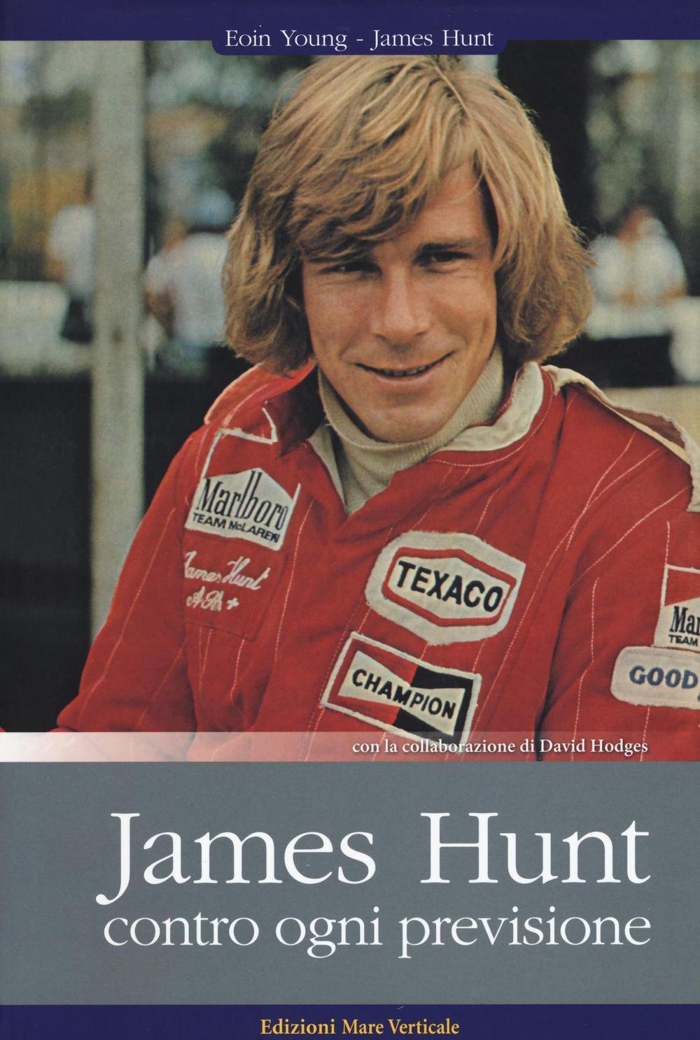 James Hunt. Contro Ogni Previsione - 4