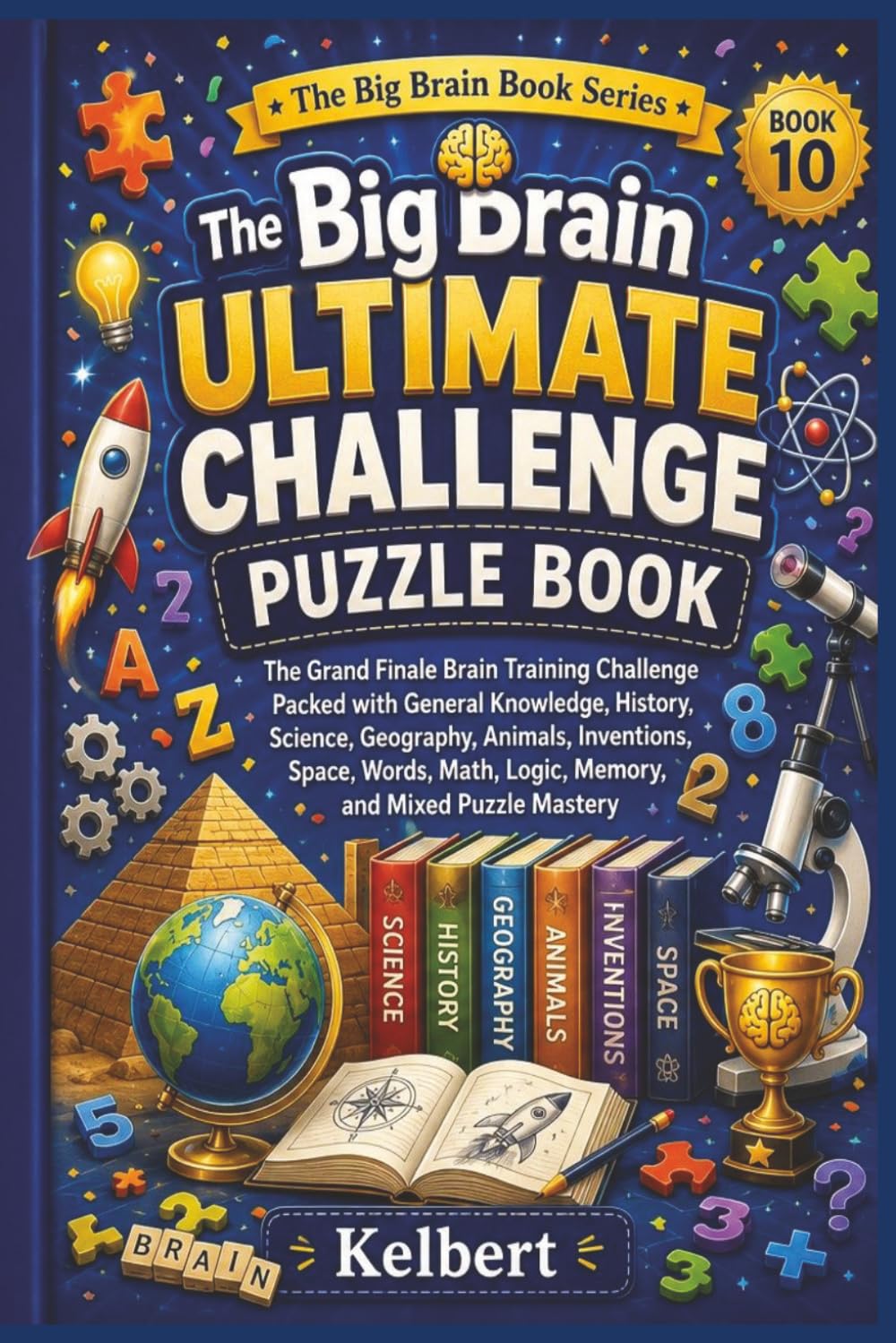 The Big Brain Ultimate Challenge Puzzle Book (The Big Brain Book Series)