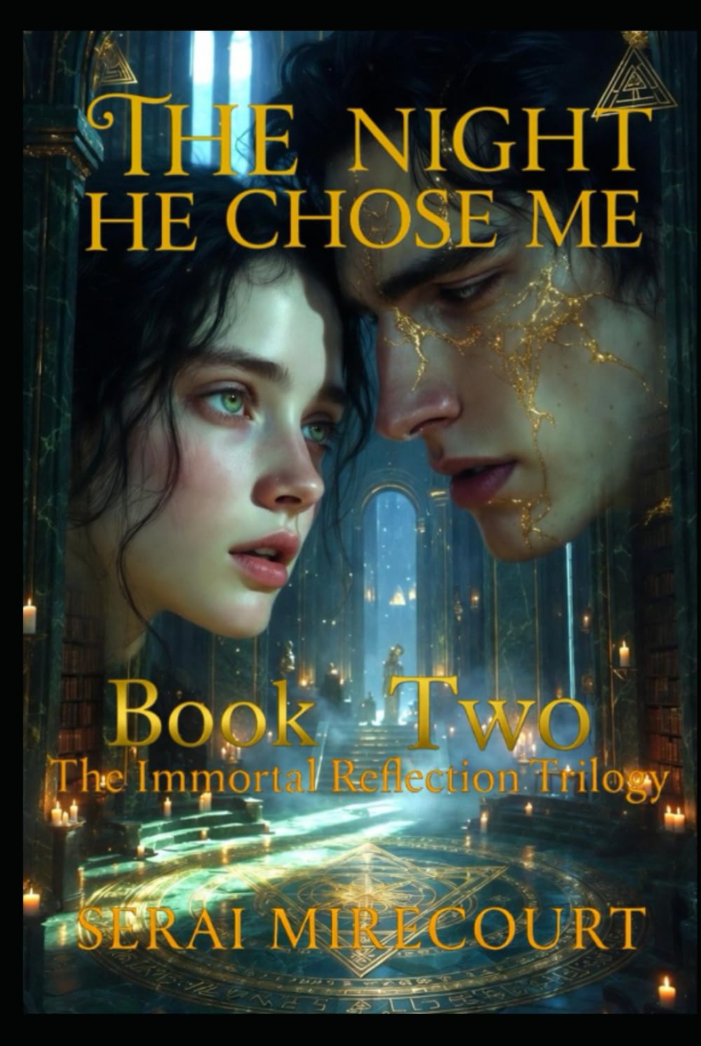 The Night He Chose Me: Book 2: The Immortal Reflections Trilogy