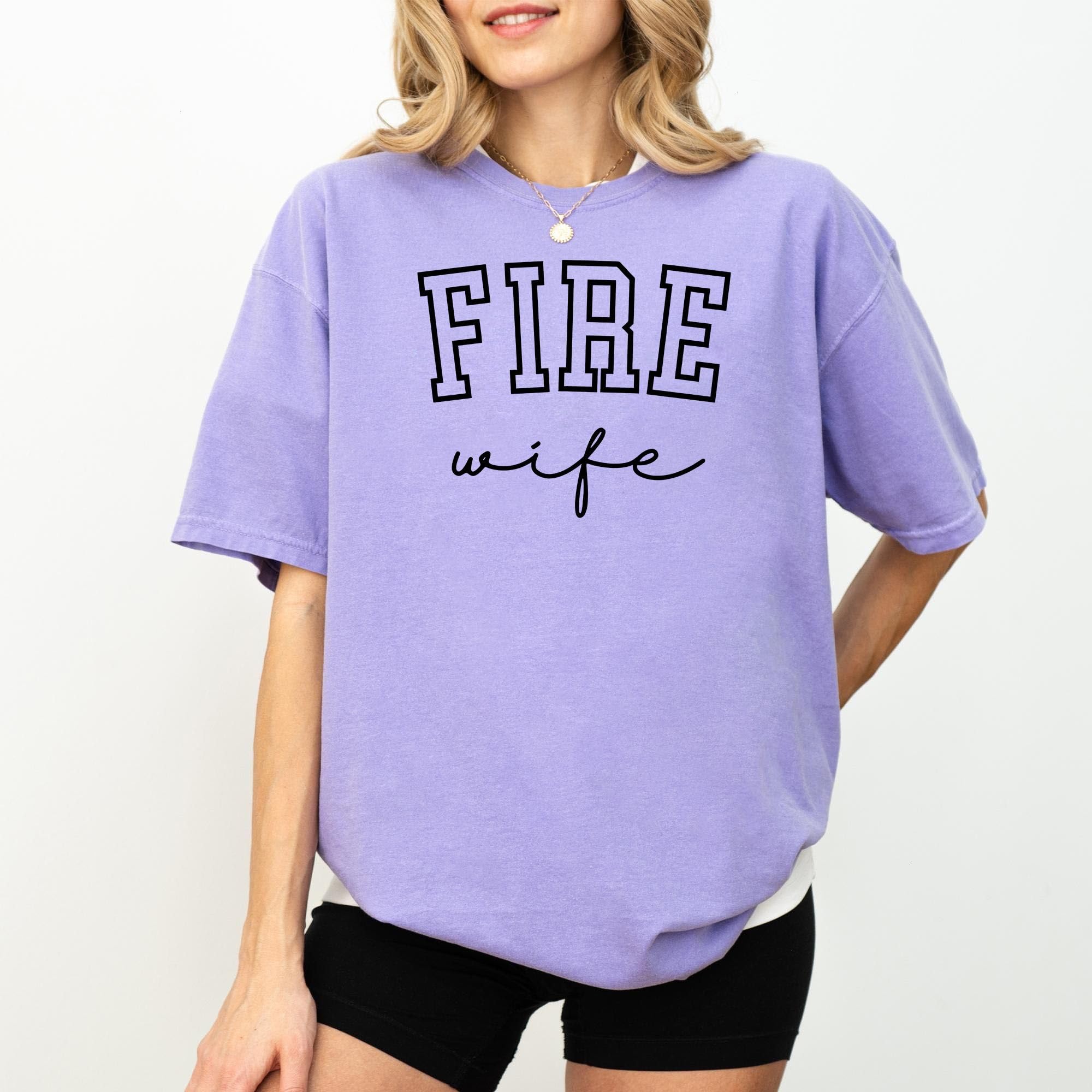 Comfort Colors Fire Wife Shirt – F …
