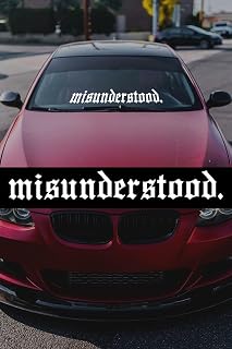 STICKY DUDE | Missunderstood (die Cut, White Fonts only) | Approx. 23x2.5 inches Windshield Sticker Banner Decal JDM Race Truck Diesel v6 v8 Turbo