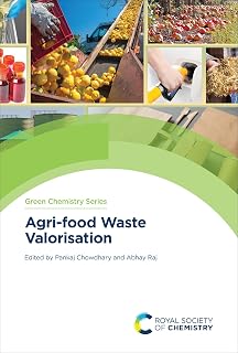 Agri-food Waste Valorisation (Green Chemistry Series)