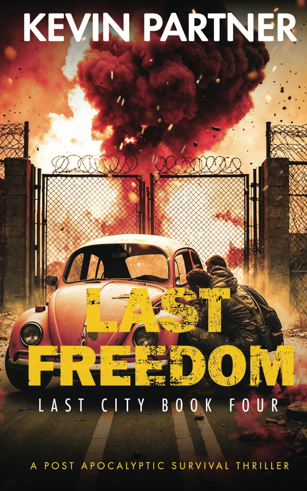Last Freedom: A Post Apocalyptic Survival Thriller (Last City)