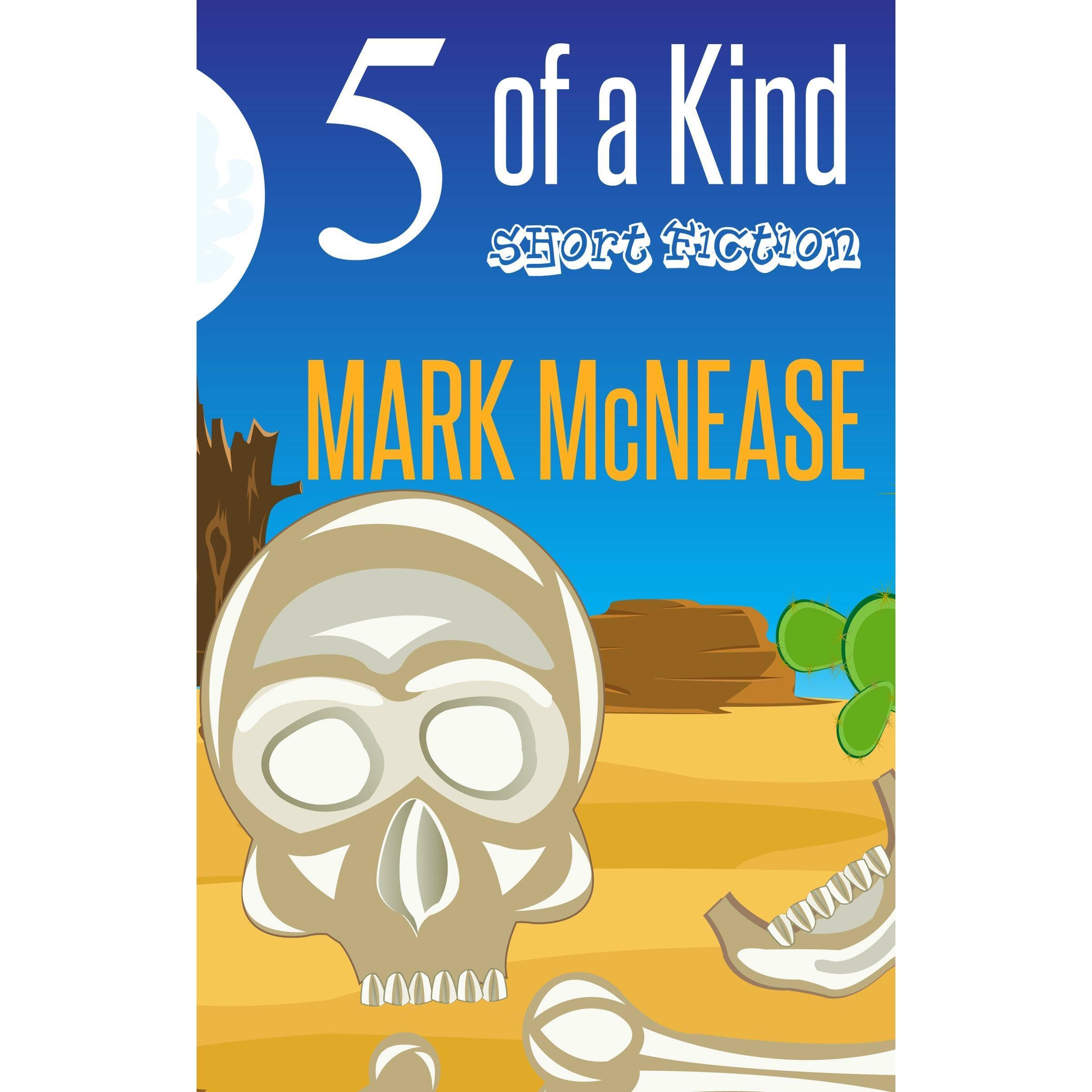 5 of a Kind: Short Fiction