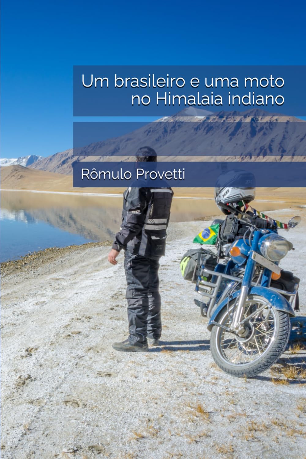 Um brasileiro e uma moto no Himalaia indiano