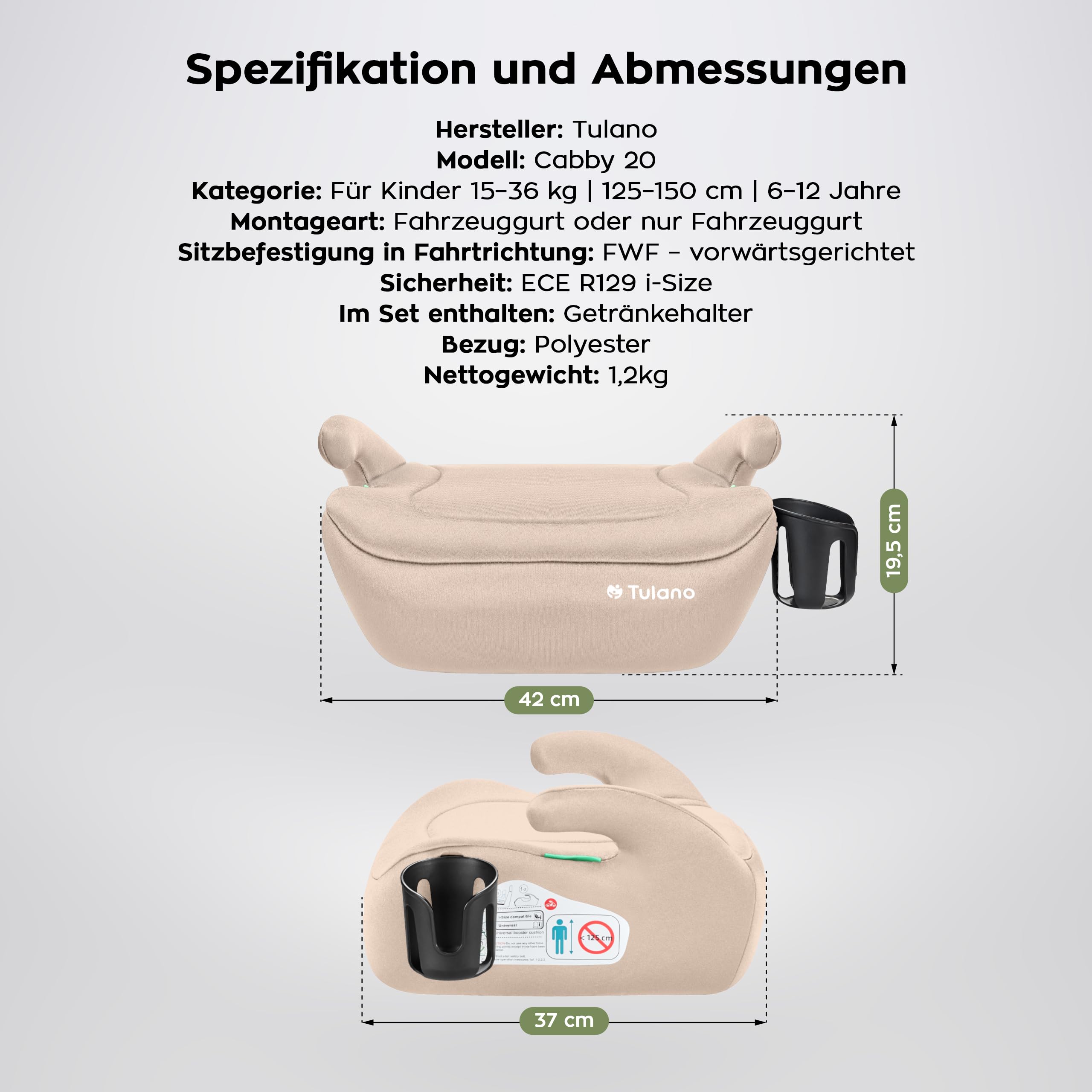 Tulano Cabby 20 Kindersitzerhöhung ab 6 jahre - 125-150 cm Kindersitz | 15-36 kg - Sitzerhöhung auto - Leichtgewichtige - Vorwärtsgerichtet - Getränkehalter - Beige