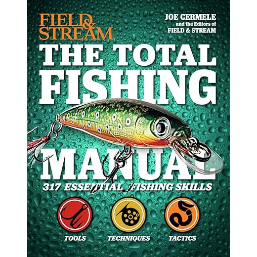The Total Fishing Manual: 317 Essential Fishing Skills (Field and Stream)