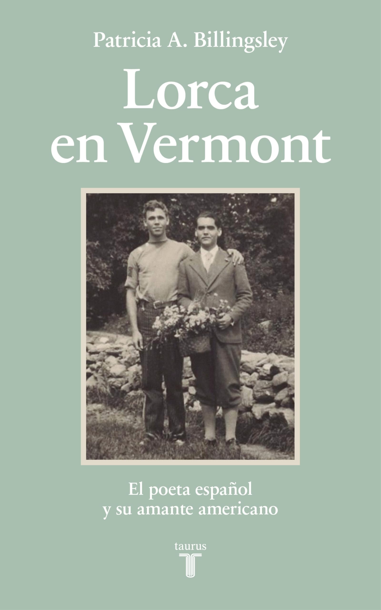 Lorca en Vermont: El poeta español y su amante americano (Biografías)