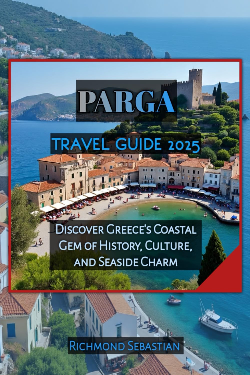 PARGA TRAVEL GUIDE 2025