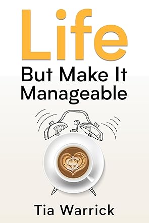 Life But Make it Manageable