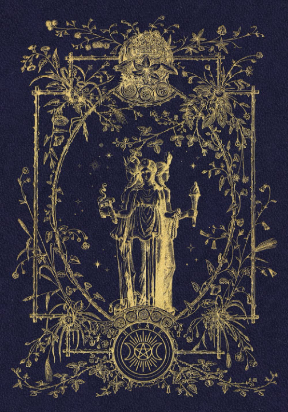 Blank Hecate Triple Goddess Grimoire : A Lined Journal for Book of Shadows: Notebook for Solitary Witches, Wiccans and Pagans to Record Spells, Rituals, Mantras, etc.