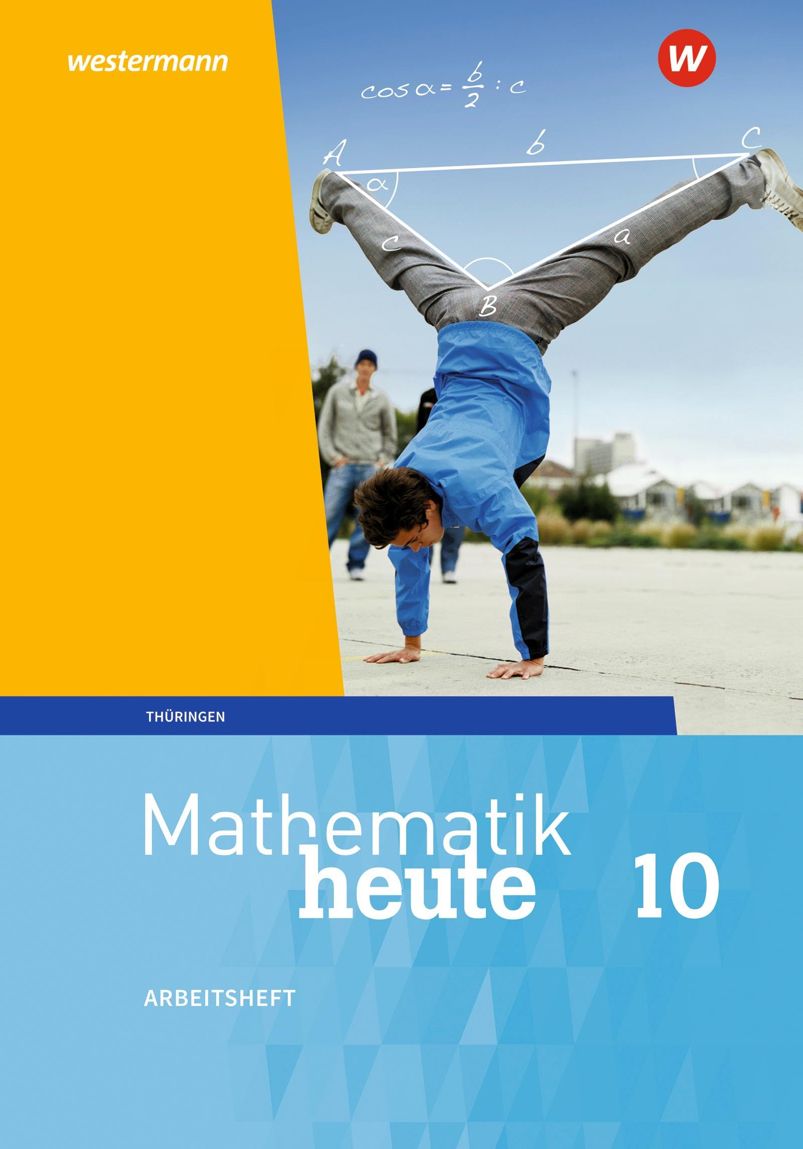 Mathematik heute - Ausgabe 2018 für Thüringen: Arbeitsheft mit Lösungen 10