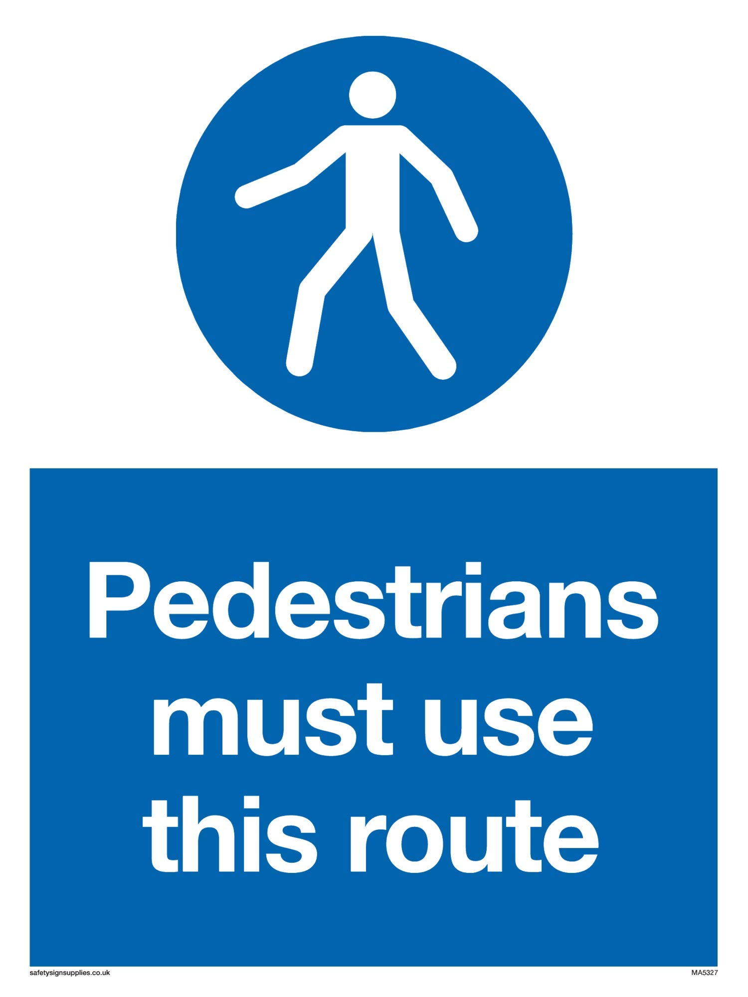Viking Signs MA5327-A5P-V "Pedestrians Must Use This Route" Sign, Vinyl, 200 mm H x 150 mm W