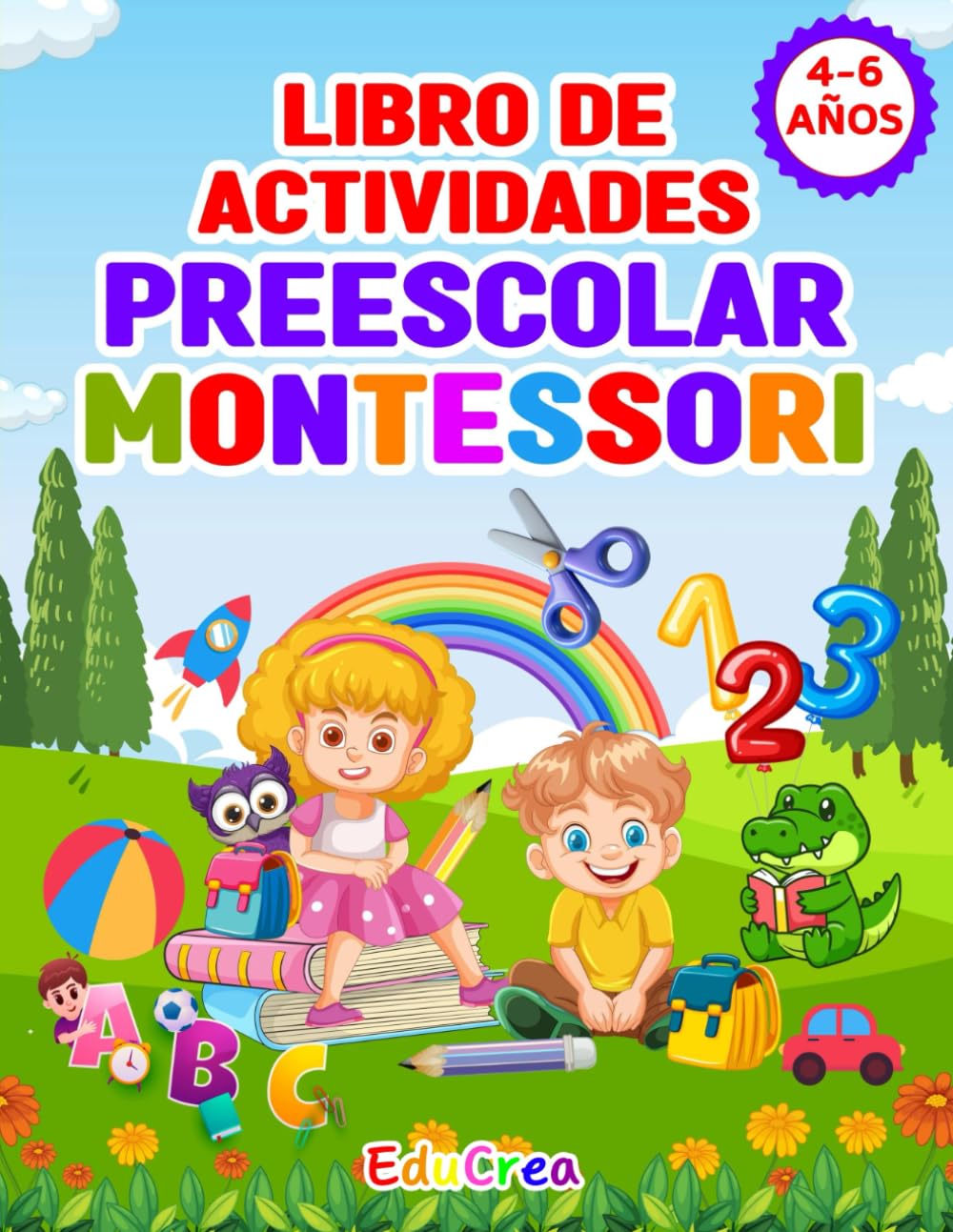 Libro de Actividades Preescolar Montessori: para niños de 4 a 6 años. Aprender jugando con actividades educativas y divertidas, trazar, recortar, contar, logica, etc. Preparación para la primaria