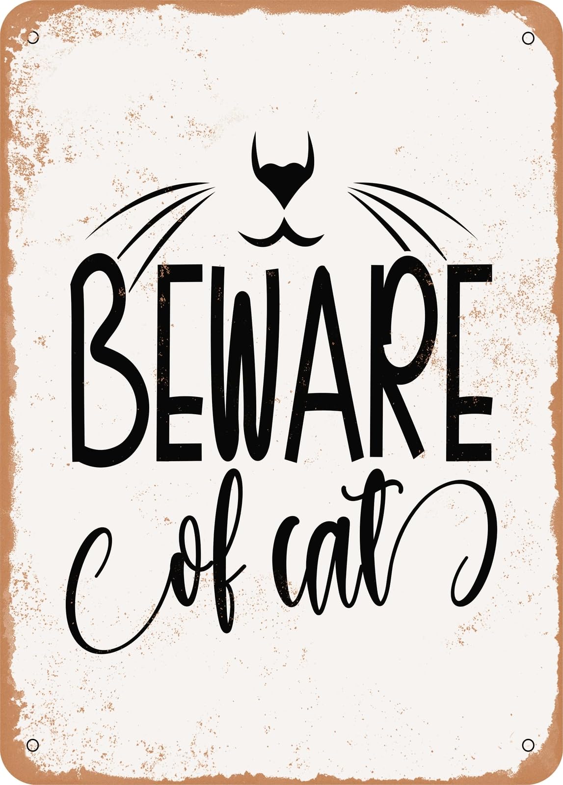 Metal Sign - Beware of Cat - Vintage Rusty Look home decor
