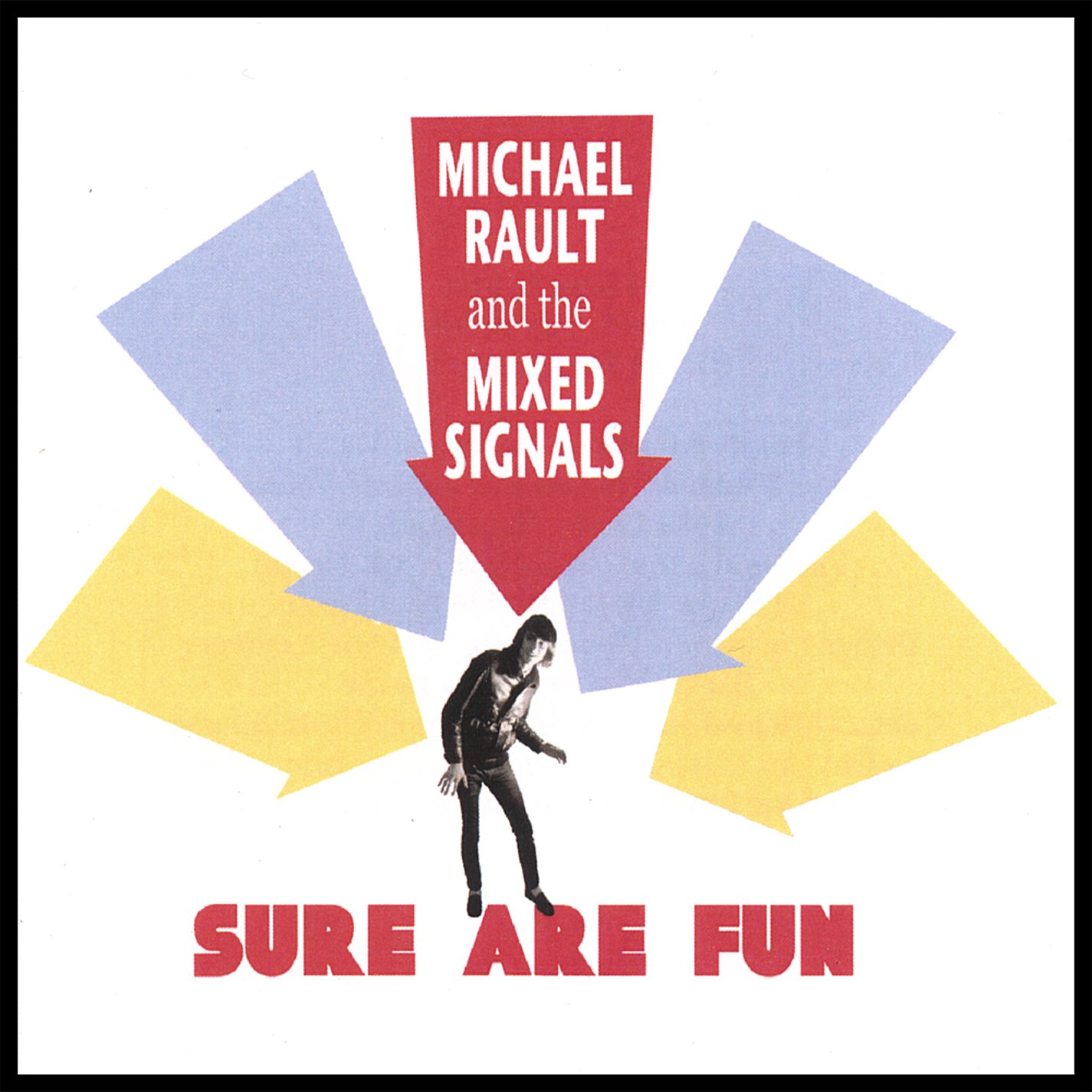 Michael Rault & The Mixed Signals - Sure Are Fun - Amazon.com Music