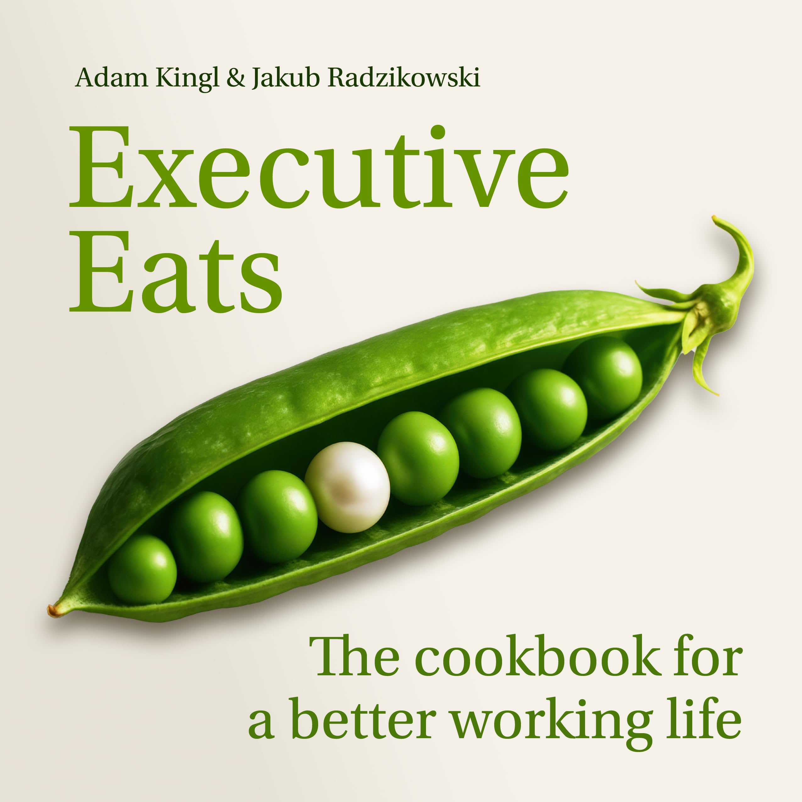 Executive Eats: The cookbook for a better working life