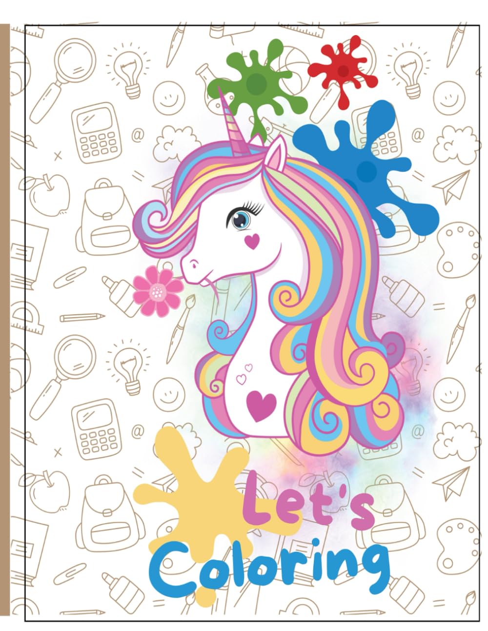 Let's Coloring: 76 enchanting pages of princesses, castles, unicorns, and magic for kids ages 4–8