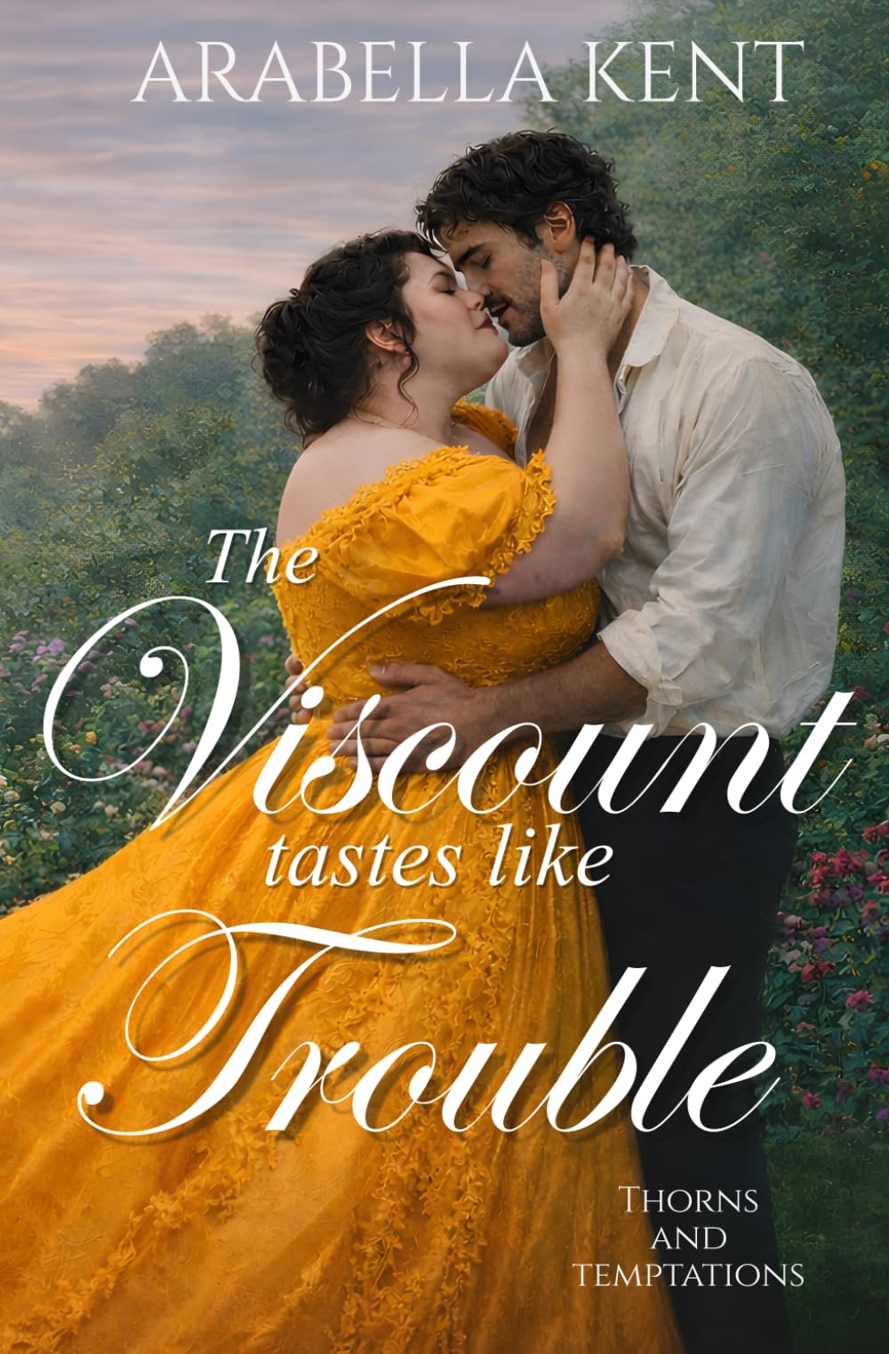 The Viscount Tastes Like Trouble: 1 (Thorns & Temptations)