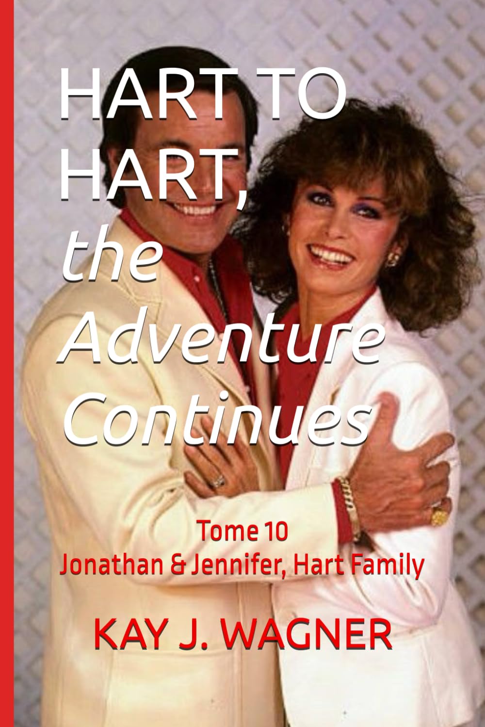 HART TO HART, the Adventure Continues: Tome 10 - Jonathan & Jennifer, Hart Family