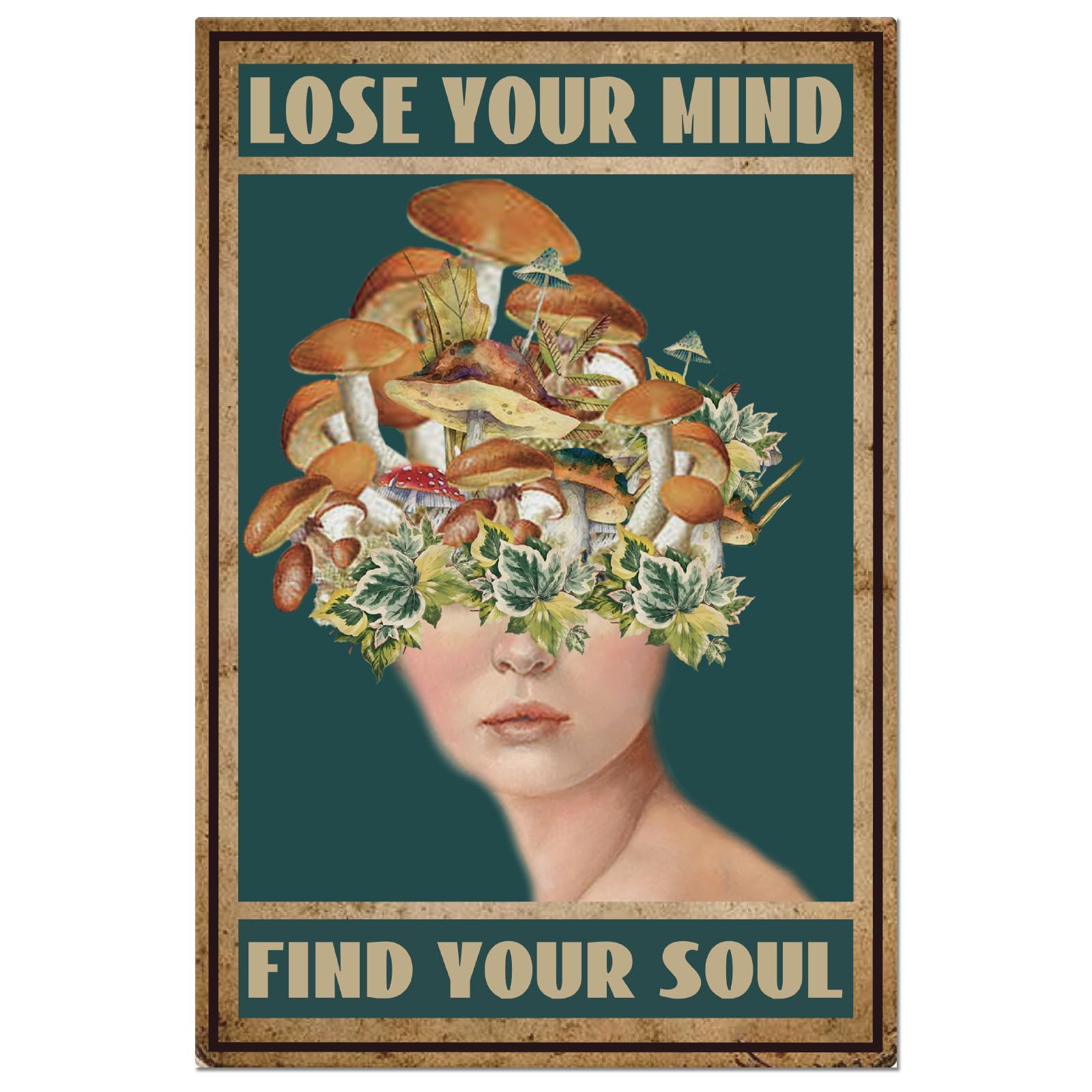 SUPERDANT Mushroom Portrait Metal Tin Sign Retro Inspirational Lose Your Mind Tin Painting Plaque Wall Art Poster Old Fashion Aluminum Sign for Christmas Home Bedroom Living Room Bar Decor