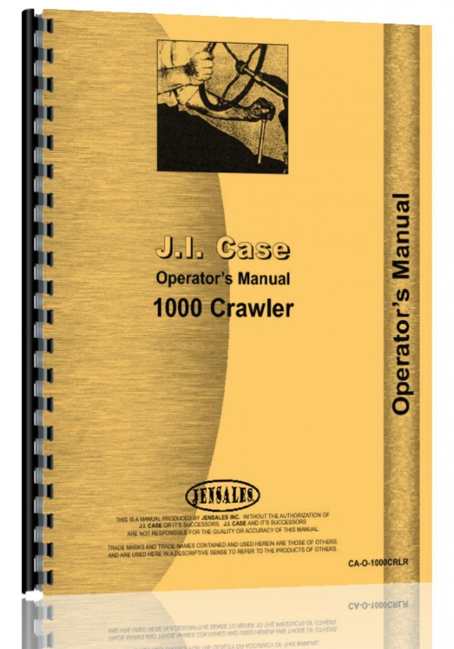 Case 1000 Crawler Operators Manual      Unknown Binding