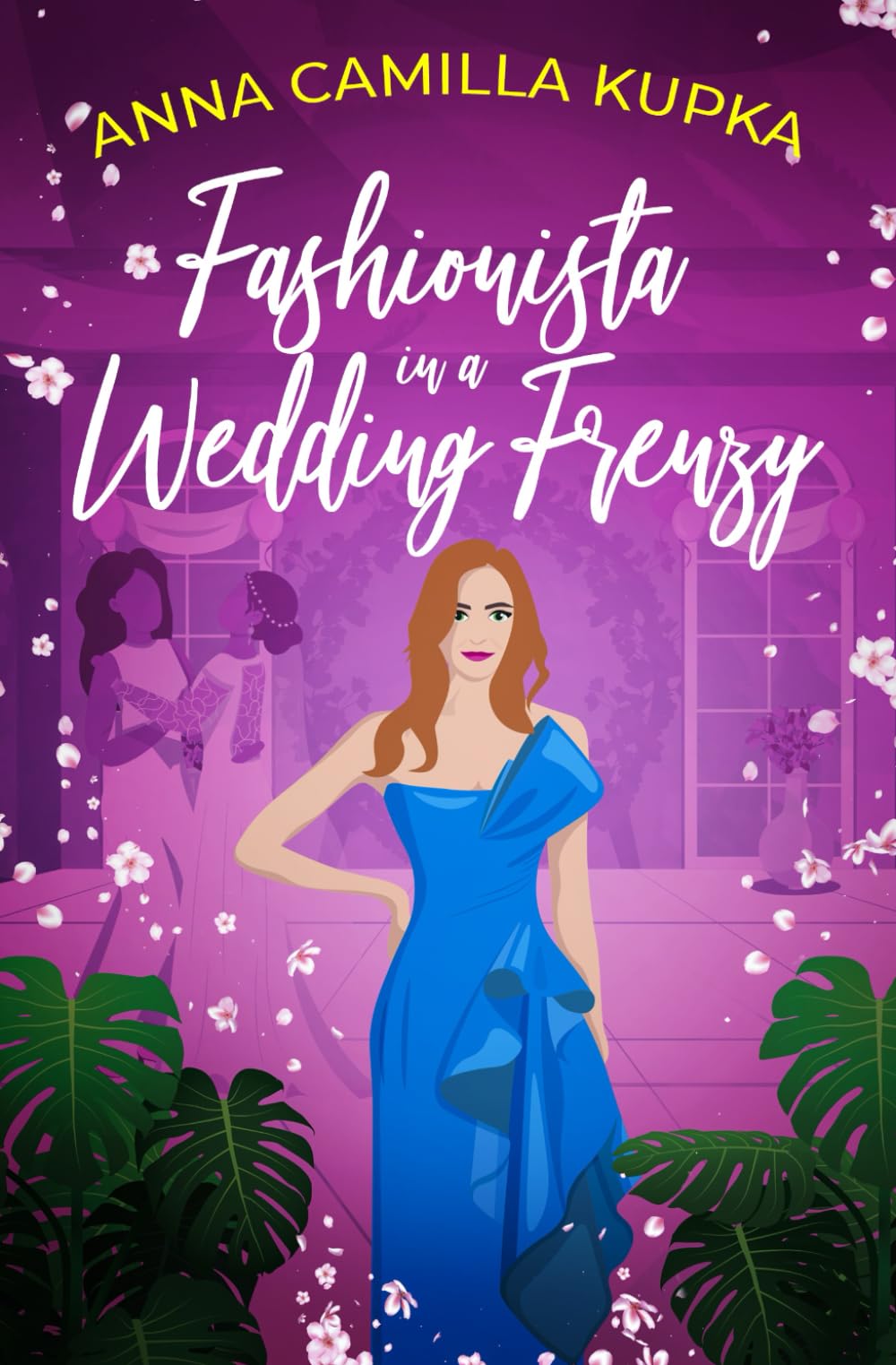 Fashionista in a Wedding Frenzy: A sparkling, heartwarming story about love, fashion, and wedding magic (Fashionista 3)