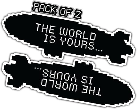 THATS IT The World is Yours Stickers Vinyl Bumper Sticker for Car, Van, and SUV Waterproof Decal for Waterbottle and Laptop Indoor and Outdoor Use for MacBook Long Lasting Cup Decal TI 342