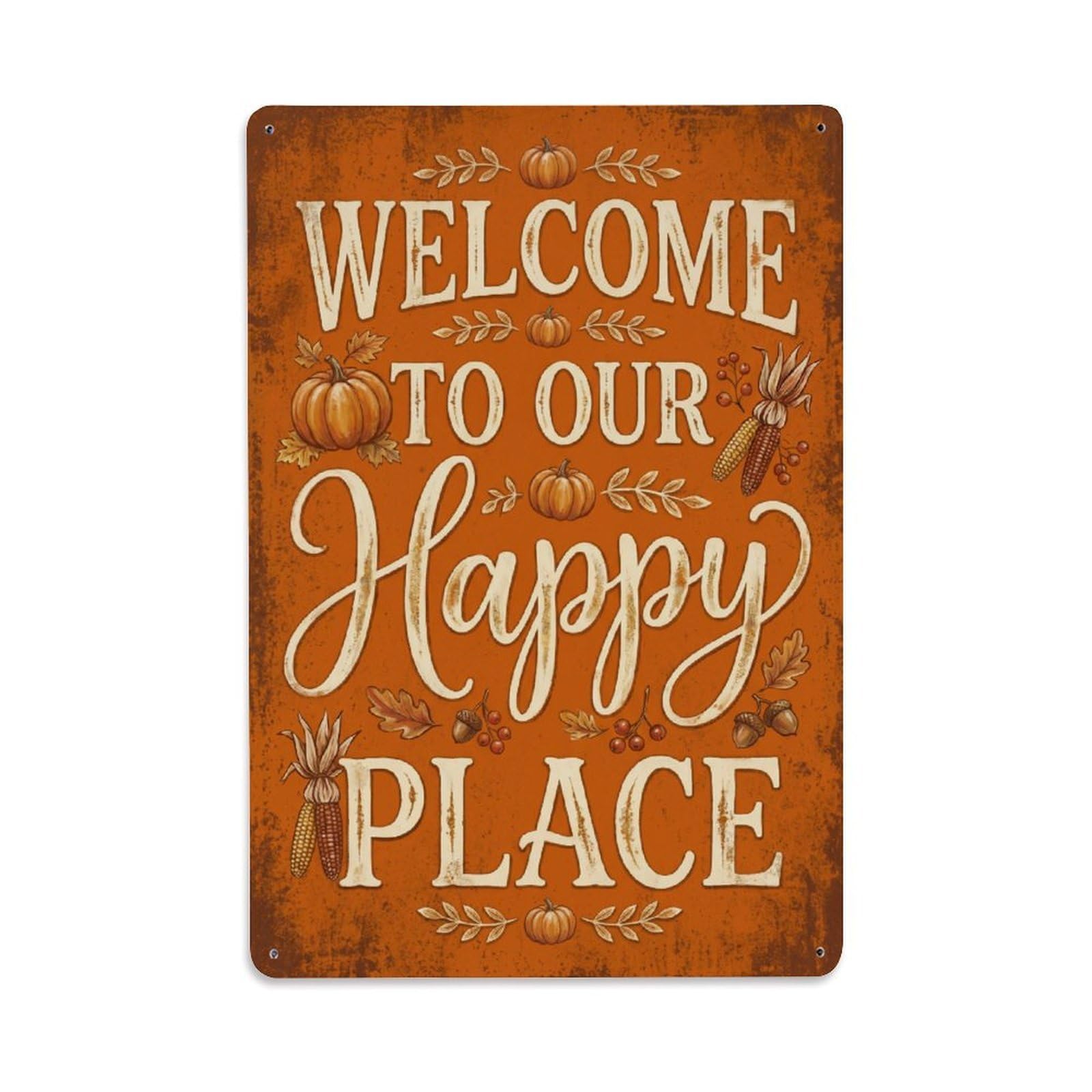Welcome To Our Happy Place Harvest Barn Vintage Metal Tin Sign Plaque Wall Decor for Cafe, Club, Garden Metal Poster 8x12Inch