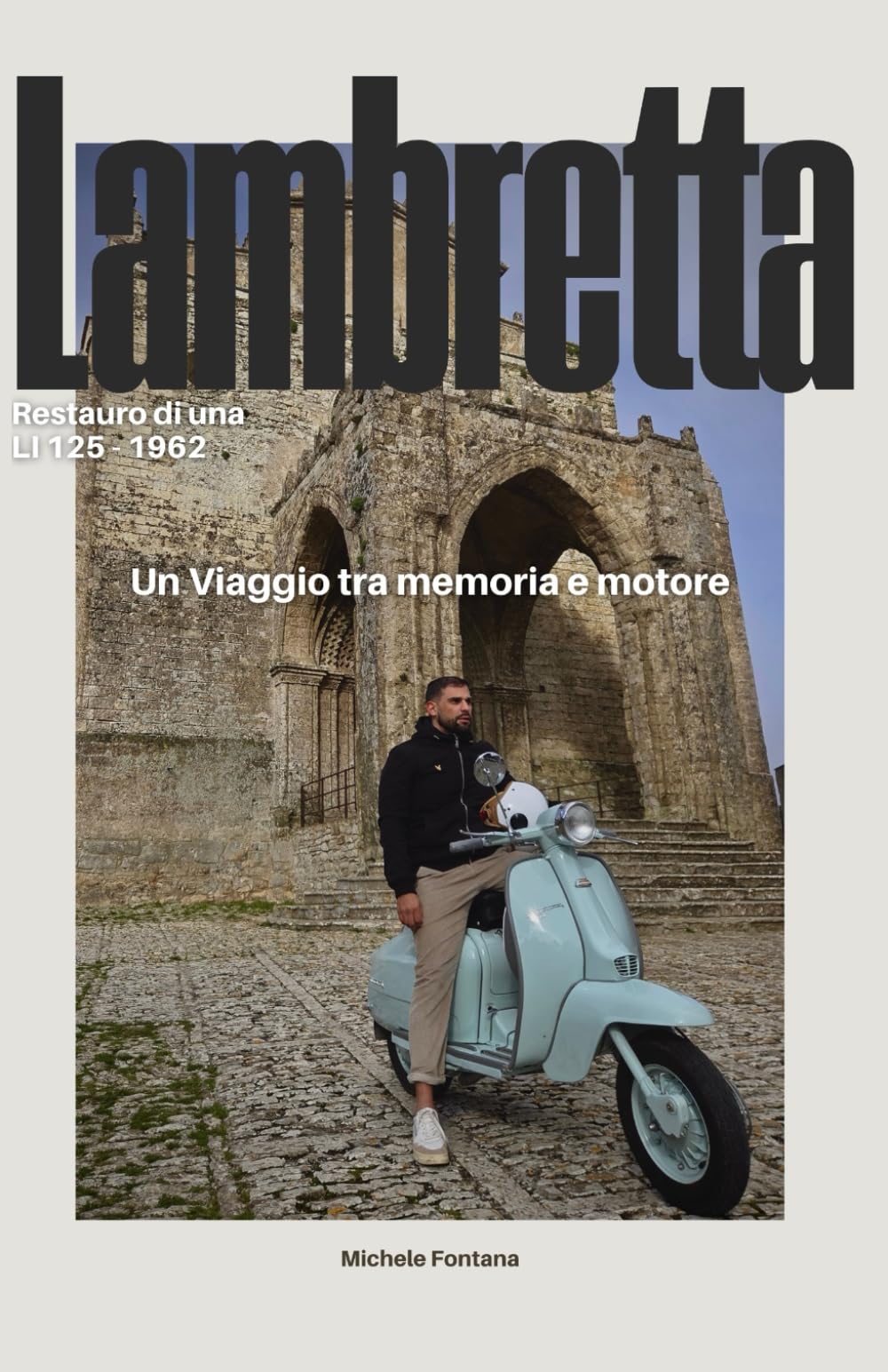 RESTAURO DI UNA LAMBRETTA LI 125: un viaggio tra memoria e motore