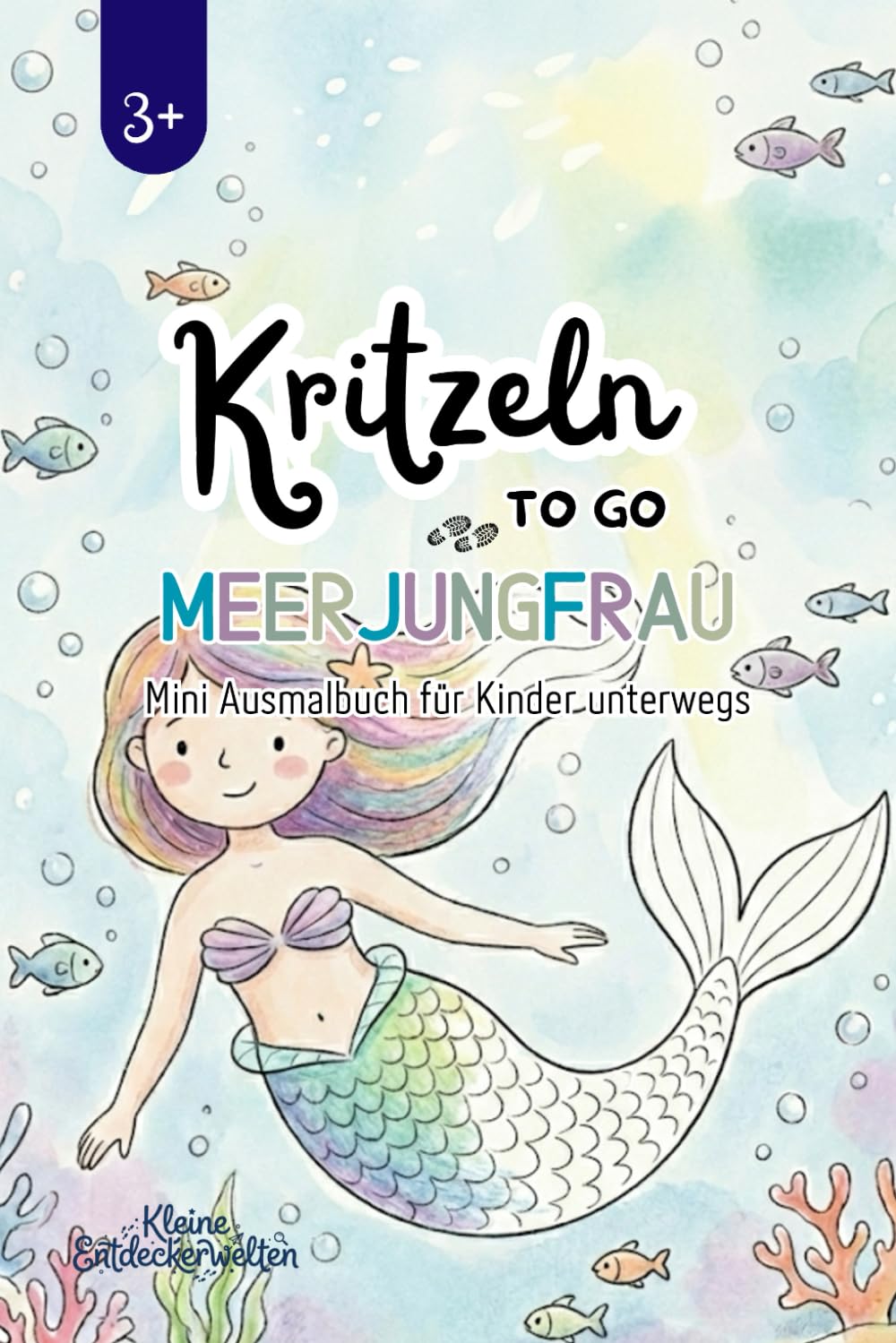 Kritzeln to Go - Meerjungfrau: Mini Ausmalbuch für Kinder unterwegs | Meerjungfrauen, Fische & Unterwasserwelt | Ab 3 Jahren