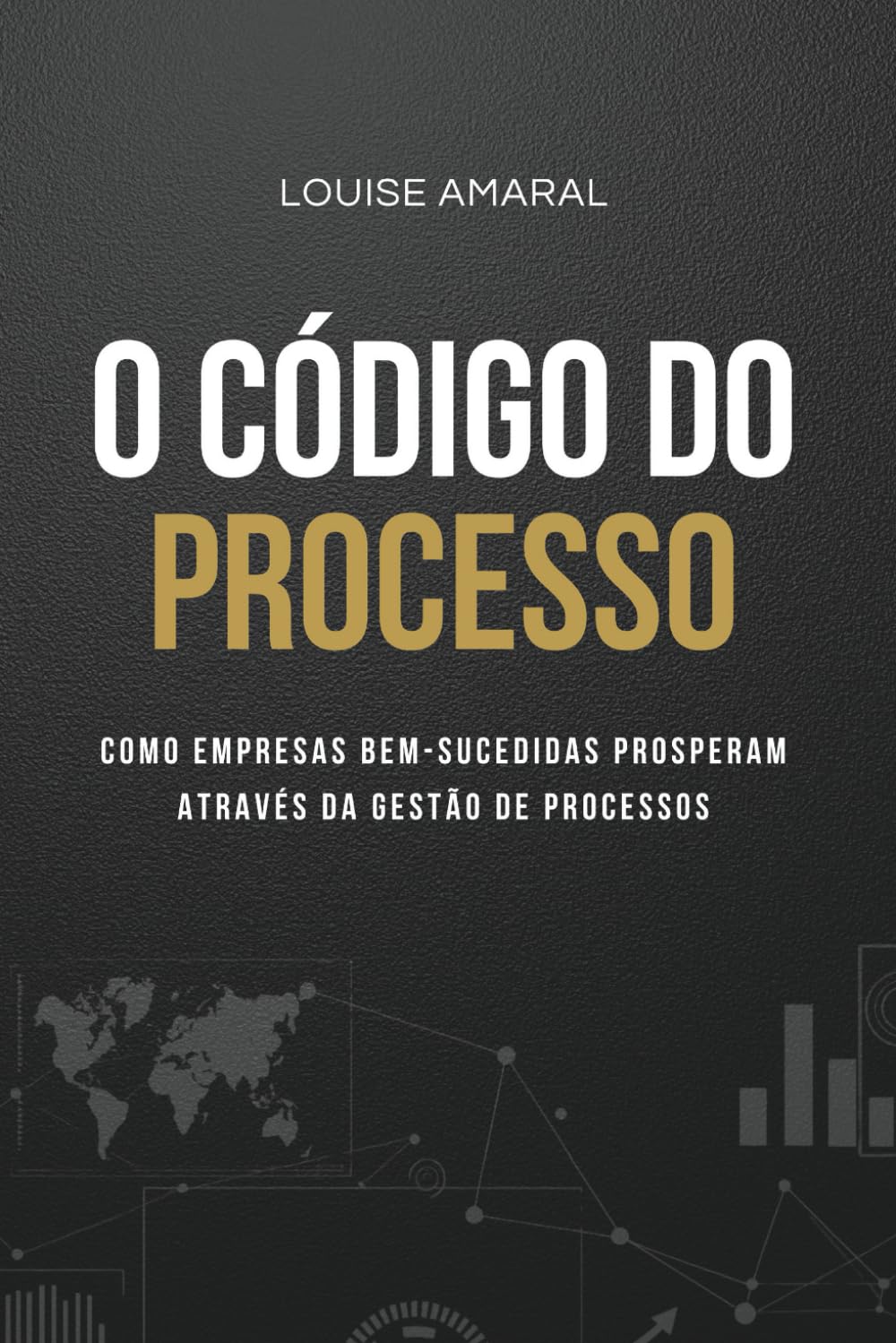 O Código do Processo: Como Empresas Bem-Sucedidas Prosperam Através da Gestão de Processos