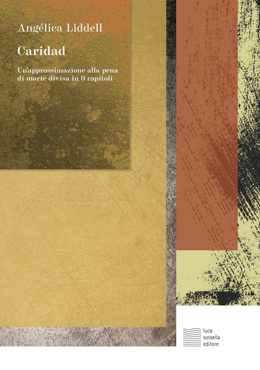 Caridad. Un'approssimazione Alla Pena Di Morte Divisa In 9 Capitoli - 4
