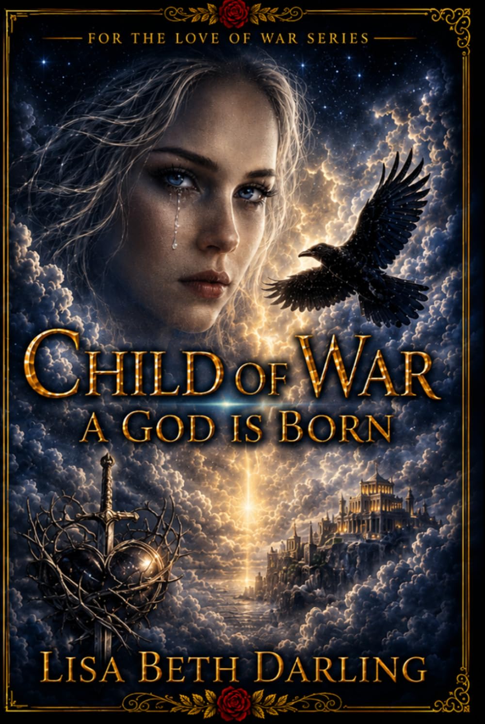 Child of War-A God is Born (For the Love of War)