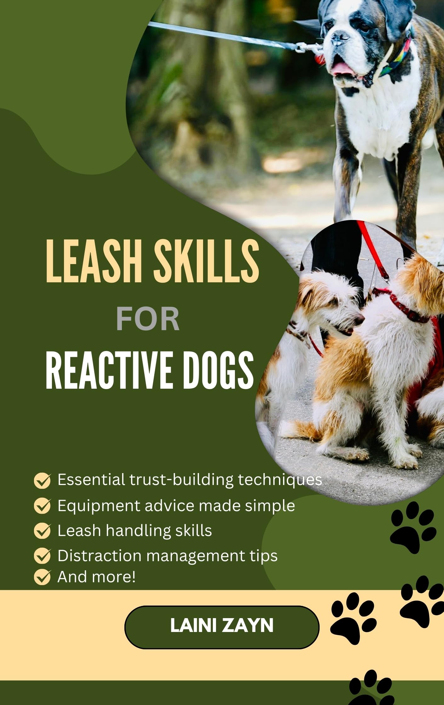 Leash Skills for Reactive Dogs: Training Tips That Turn Reactive Dogs into Relaxed Walking Partners