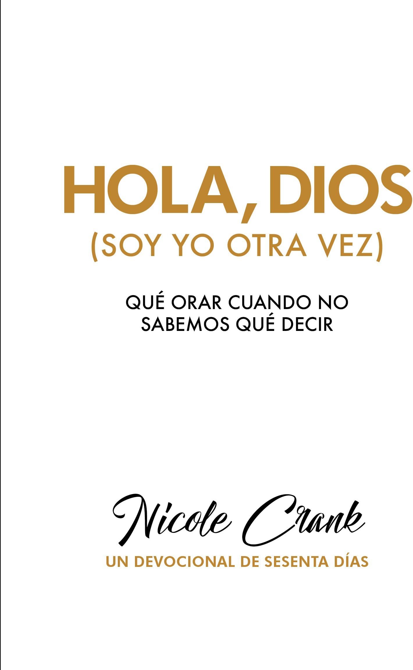 Hola, Dios (Soy Yo Otra Vez) (Spanish Edition) Paperback – November 7, 2017