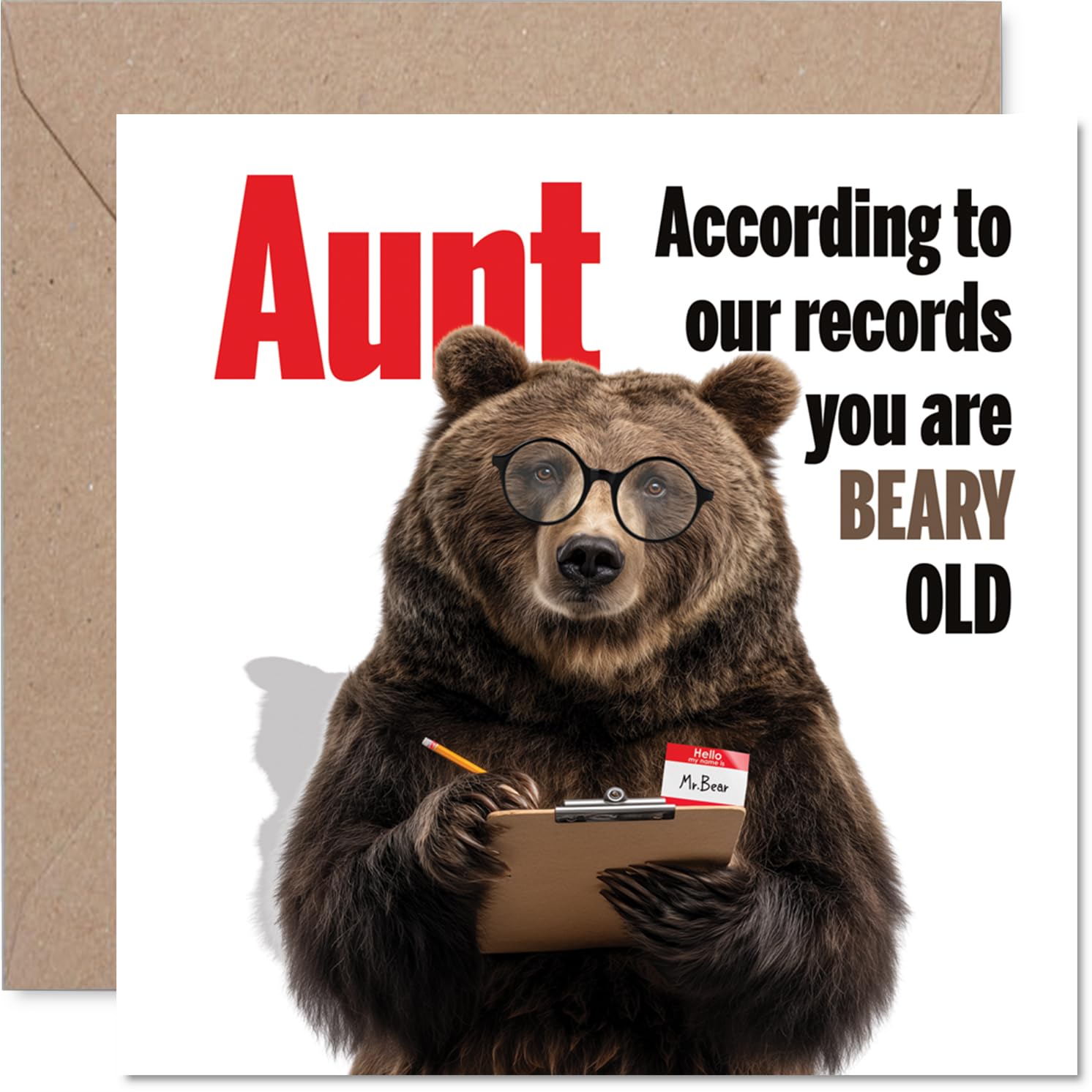 Funny Birthday Card for Aunt - Officially Beary Old - Humorous Bear with Clipboard Cartoon - Light-hearted Animal Gag for a Memorable Birthday - 145mm Square, Envelope Included