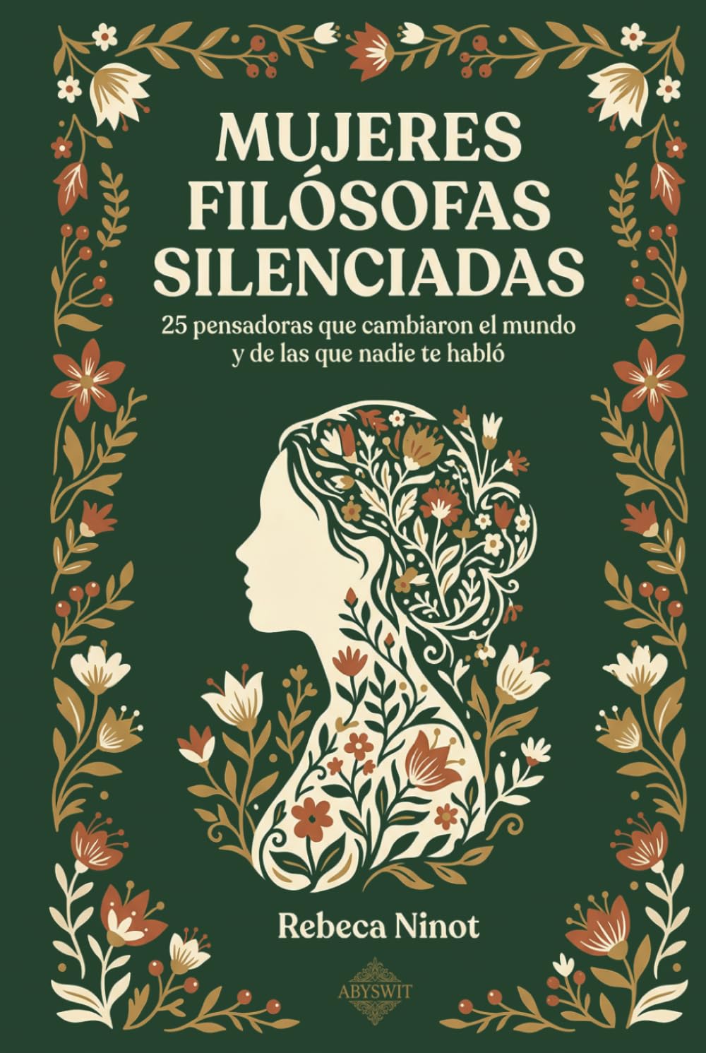 Mujeres filosofas silenciadas: 25 pensadoras que cambiaron el mundo y de las que nadie te habló