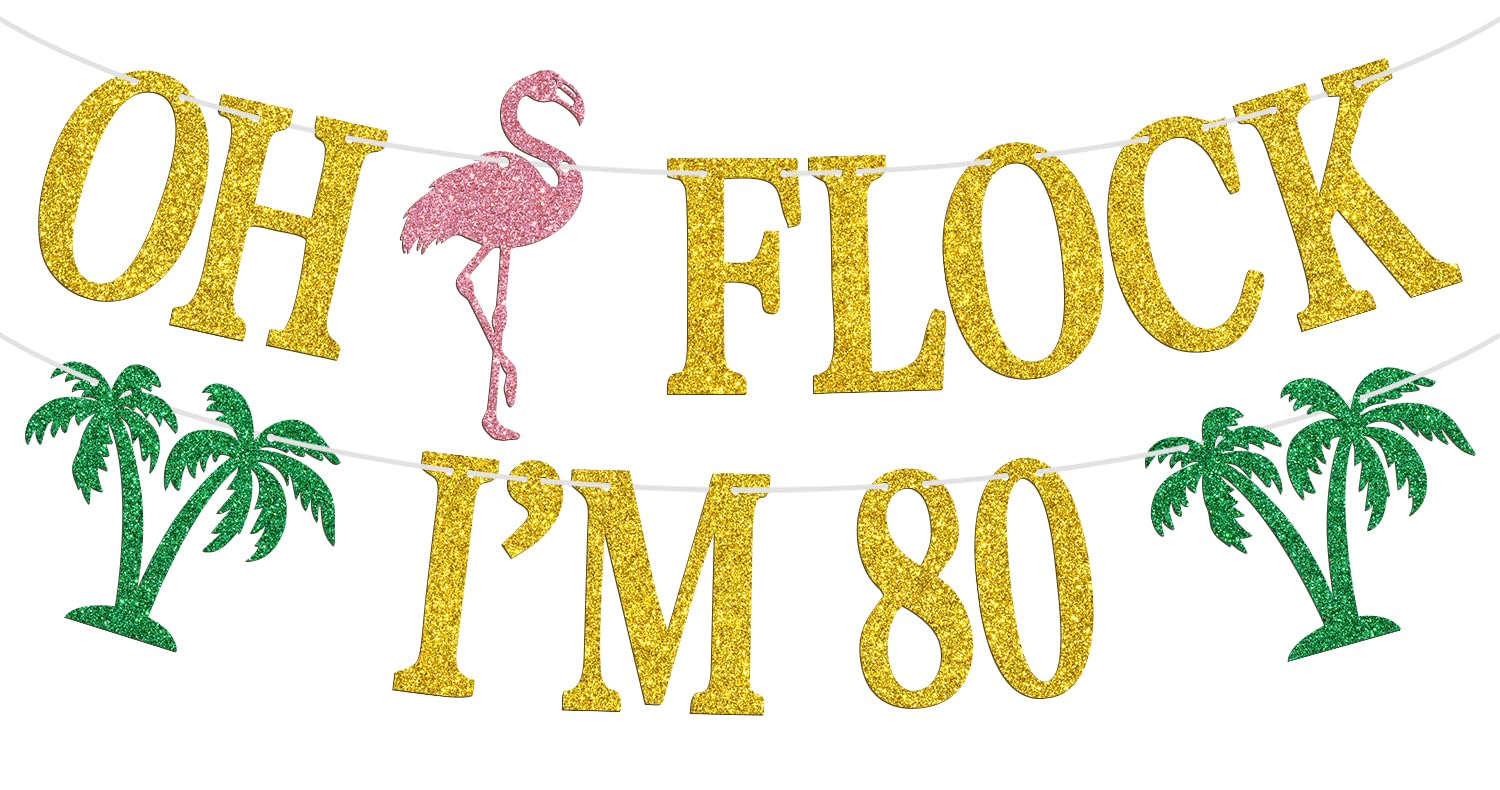 Oh Flock I'm 80 Banner, Glitter Happy 80th Birthday Anniversary Party Decorations, Pineapple Party Decor, Hawaiian Luau Tropical Aloha 80 Theme Party Photo Props