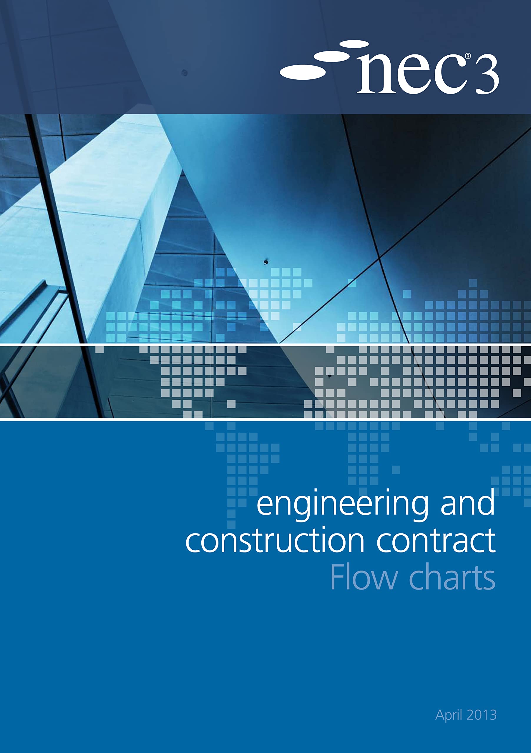 NEC3 Engineering and Construction Contract Flow Charts PAPERBACK 9780727759054