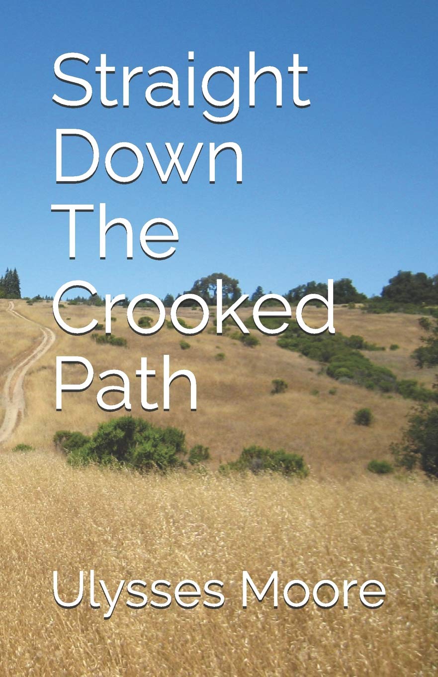 Straight Down a Crooked Path