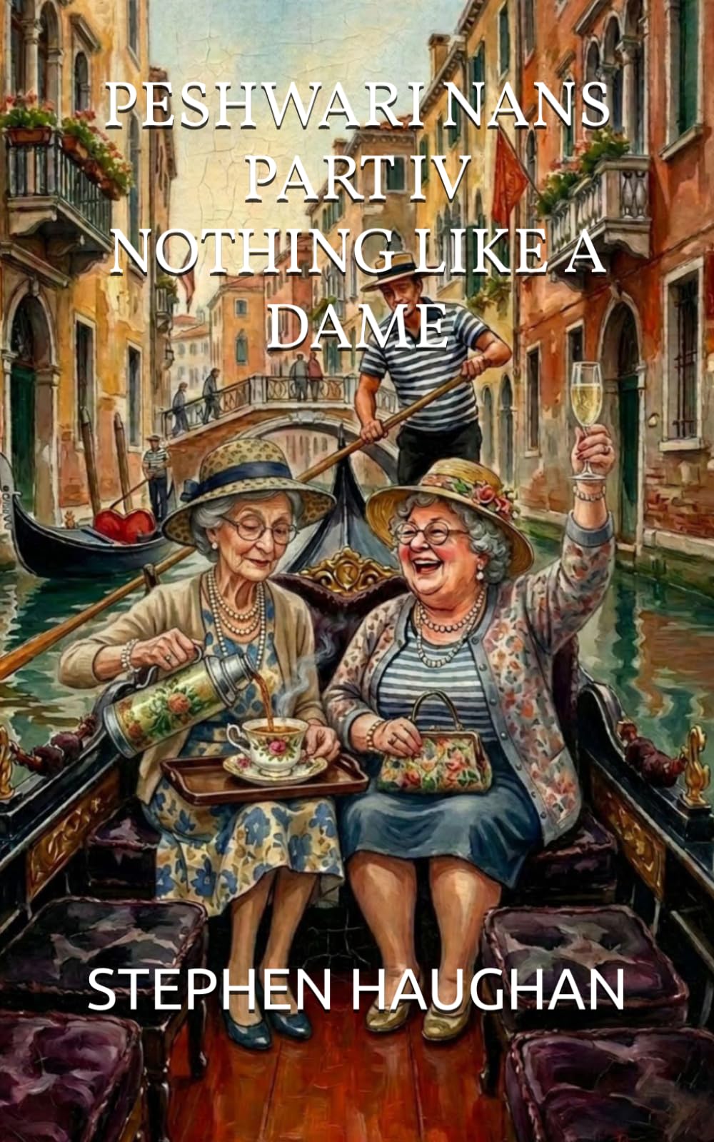 Peshwari Nans Part IV: Nothing Like a Dame