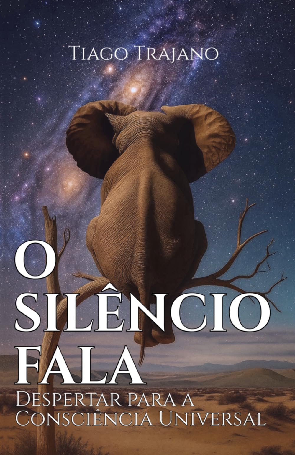 O SILÊNCIO FALA: Despertar para a Consciência Universal