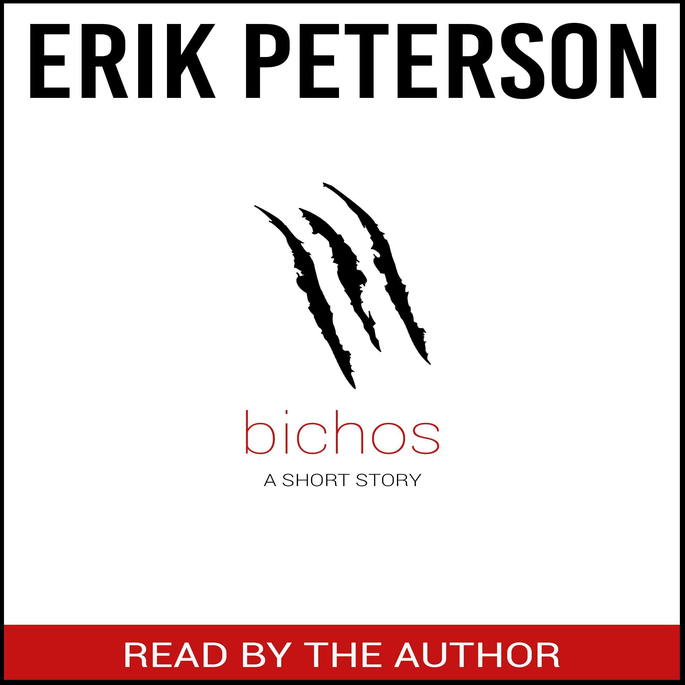 Bichos: A Monsters & Mormons Ebook Single