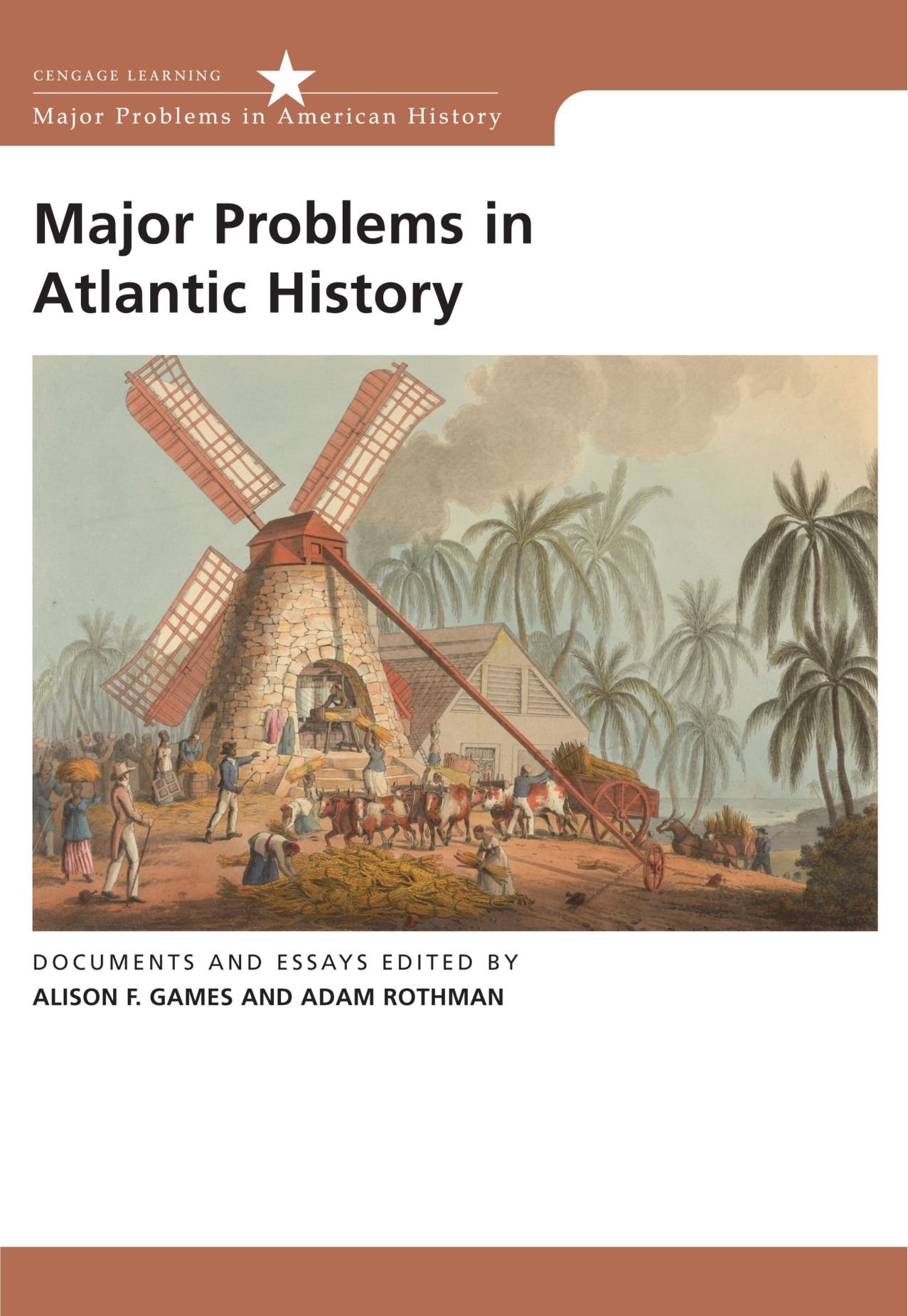Major Problems in Atlantic History: Documents and Essays (Major Problems in American History Series)