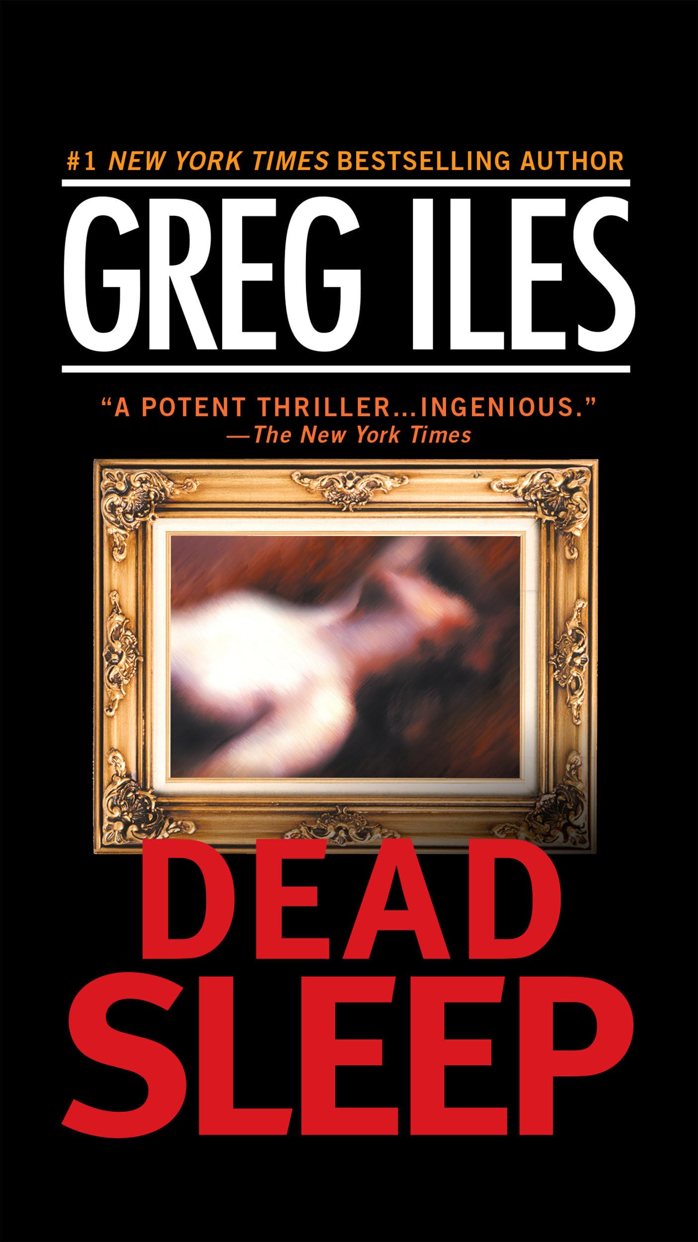 Dead Sleep: A Suspense Thriller [Mass Market Paperback] Iles, Greg