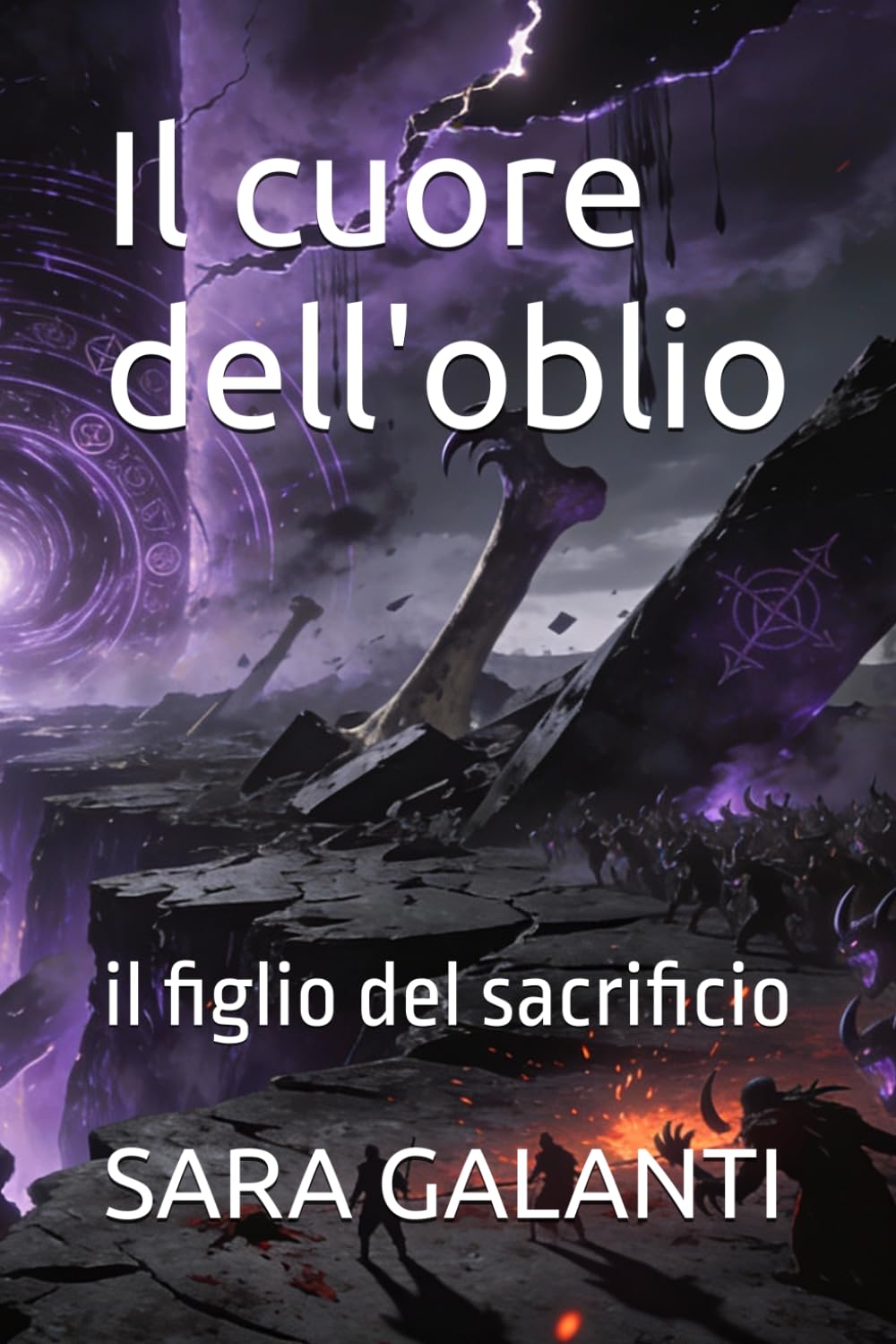Il cuore dell'oblio: il figlio del sacrificio (Cronache dell'essenza oscura)