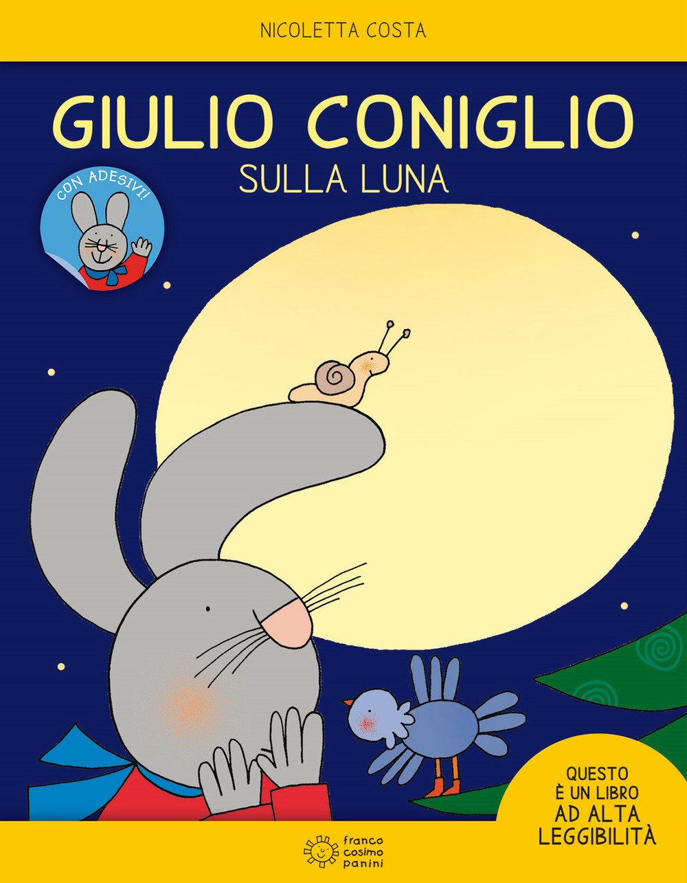 Giulio Coniglio: Giulio coniglio sulla luna. Con adesivi